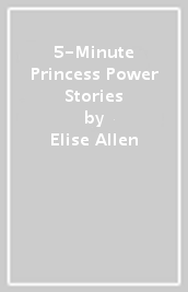 5-Minute Princess Power Stories