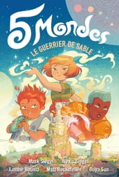 5 Mondes (Tome 1) - Le guerrier de sable