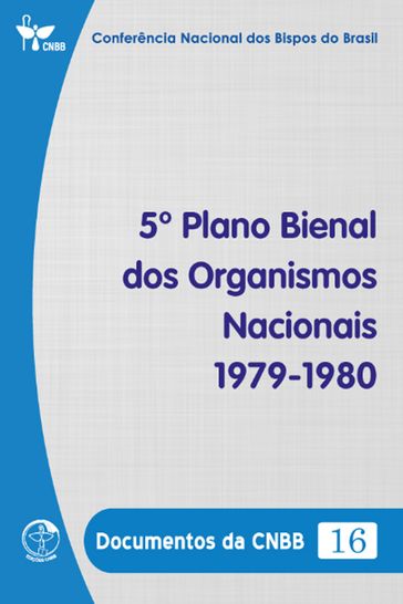 5º Plano Bienal dos Organismos Nacionais 1979-1980 - Documentos da CNBB 16 - Digital - Conferência Nacional dos Bispos do Brasil