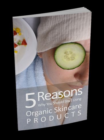 5 Reasons Why You Should Start Using Organic Skincare Products - R Bijaya Kumar