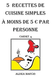 5 Recettes de cuisine simples