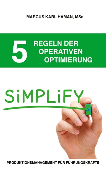 5 Regeln der operativen Optimierung - Marcus Karl Haman