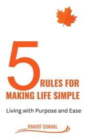 5 Rules for Making life Simple