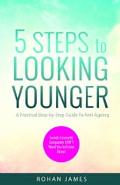 5 Steps To Looking Younger