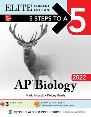 5 Steps to a 5: AP Biology 2022 Elite Student Edition - Mark Anestis - Kelcey Burris