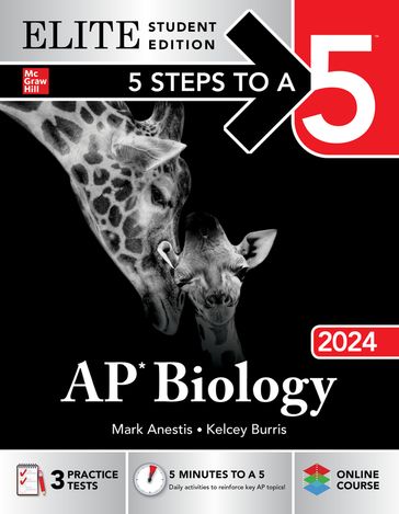 5 Steps to a 5: AP Biology 2024 Elite Student Edition - Mark Anestis - Kelcey Burris