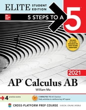 5 Steps to a 5: AP Calculus AB 2021 Elite Student Edition