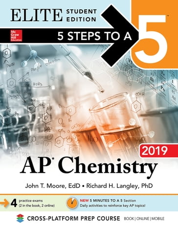5 Steps to a 5: AP Chemistry 2018 Elite Student Edition - Richard H. Langley - Mary Millhollon
