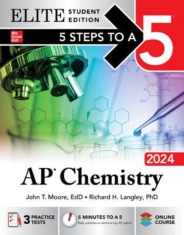 5 Steps to a 5: AP Chemistry 2024 Elite Student Edition - John Moore - Mary Millhollon - John Moore - Richard Langley