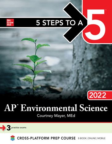 5 Steps to a 5: AP Environmental Science 2022 - Courtney Mayer