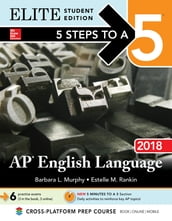 5 Steps to a 5: AP English Language 2018 Elite Student Edition