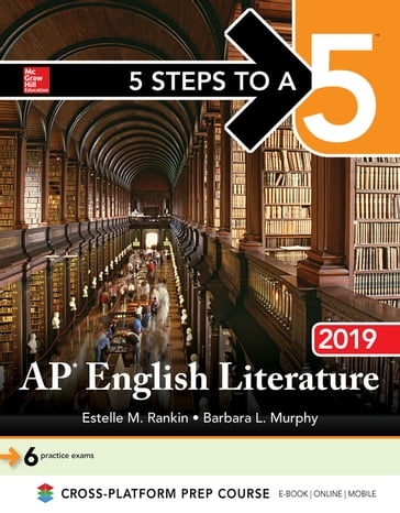 5 Steps to a 5: AP English Literature 2019 - Estelle M. Rankin - Barbara L. Murphy