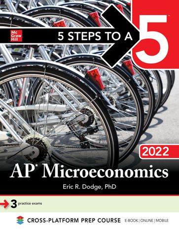 5 Steps to a 5: AP Microeconomics 2022 - Eric R. Dodge