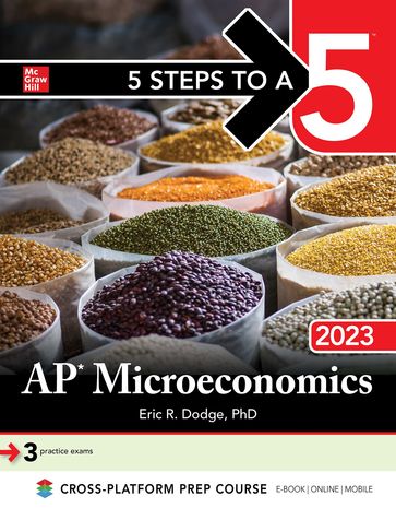 5 Steps to a 5: AP Microeconomics 2023 - Eric R. Dodge