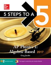 5 Steps to a 5: AP Physics 1: Algebra-Based 2017