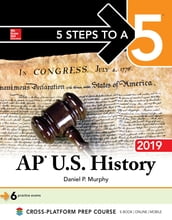 5 Steps to a 5: AP U.S. History 2018, Edition