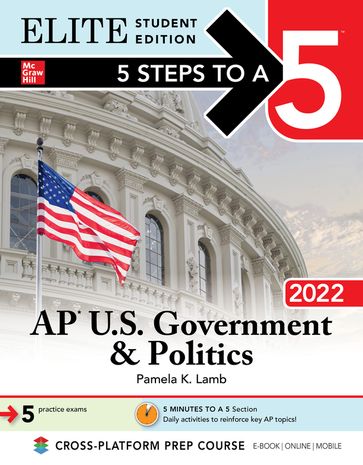 5 Steps to a 5: AP U.S. Government & Politics 2022 Elite Student Edition - Pamela K. Lamb