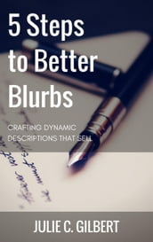 5 Steps to Better Blurbs