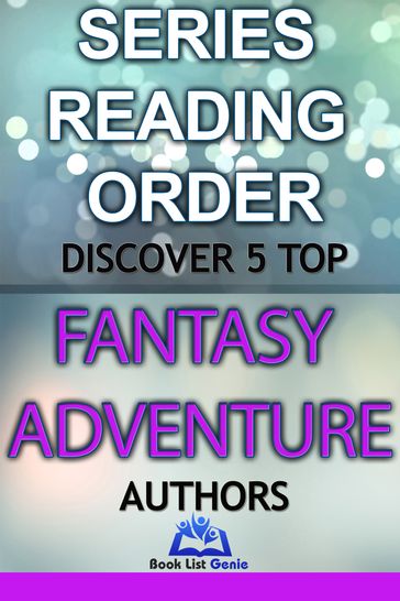 5 Top Fantasy Adventure Authors - Book List Genie