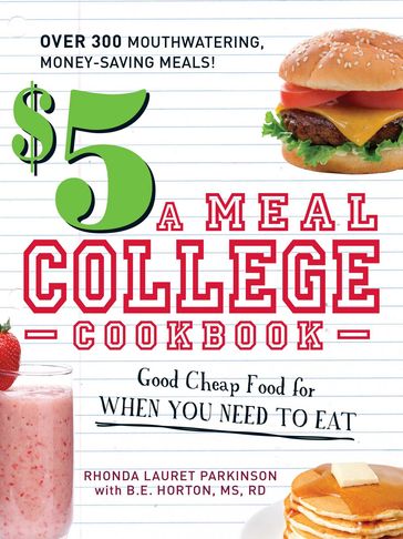 $5 a Meal College Cookbook - Rhonda Lauret Parkinson - B.E. Horton