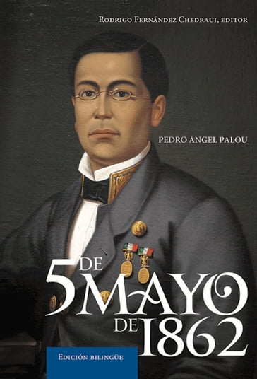 5 de Mayo de1862. Edición bilingüe. - Pedro Ángel Palou