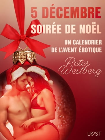 5 décembre : Soirée de Noël  Un calendrier de l'Avent érotique - Peter Westberg