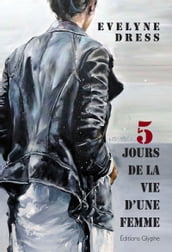 5 jours de la vie d