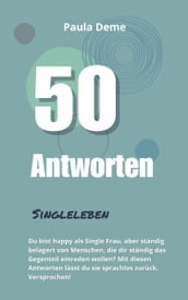 50 Antworten: Singleleben