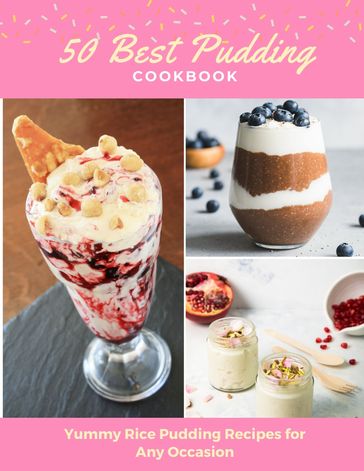 50 Best Pudding Cookbook - Kwanruthai Chaniwong