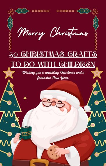 50 Christmas Crafts to Do with Children - M. Gimenez