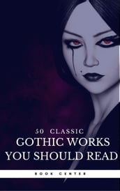 50 Classic Gothic Works You Should Read (Book Center)