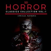 50 Classic Horror Short Stories Vol: 1
