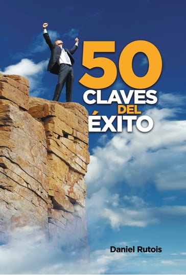 50 Claves Del Exito - Daniel Rutois