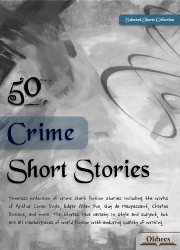 50 Crime Short Stories - Oldiees Publishing