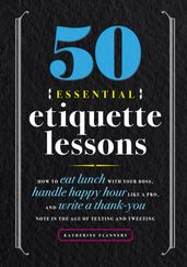 50 Essential Etiquette Lessons