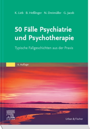 50 Fälle Psychiatrie und Psychotherapie eBook - Klaus Lieb - Bernd Heßlinger - Nadine Dreimuller - Gitta Jacob