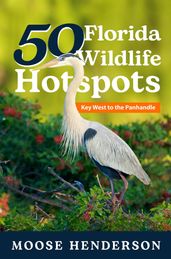 50 Florida Wildlife Hotspots