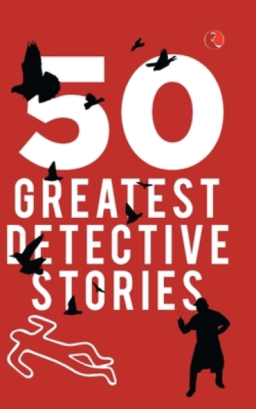 50 GREATEST DETECTIVE STORIES - Terry O