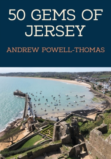 50 Gems of Jersey - Andrew Powell Thomas