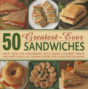 50 Greatest-ever Sandwiches - Carole Handslip