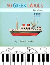 50 Greek Carols for Piano