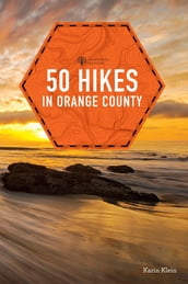 50 Hikes in Orange County (Explorer s 50 Hikes)