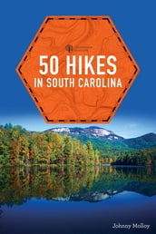 50 Hikes in South Carolina (Explorer s 50 Hikes)