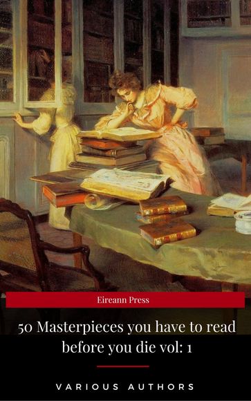 50 Masterpieces you have to read before you die vol: 1 - Arthur Conan Doyle - Eireann Press - Verne Jules - Carroll Lewis - Twain Mark - Wilde Oscar