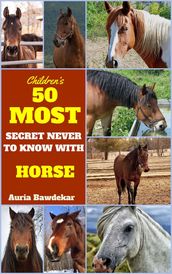 50 Most Secret With Horse