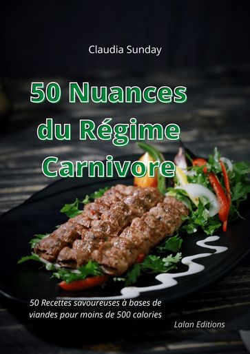 50 Nuances du Régime Carnivore - Claudia Sunday