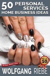 50 Personal Services Home Business Ideas