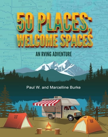 50 Places; Welcome Spaces - Paul W. - Marcelline Burke