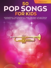 50 Pop Songs for Kids for Trumpet