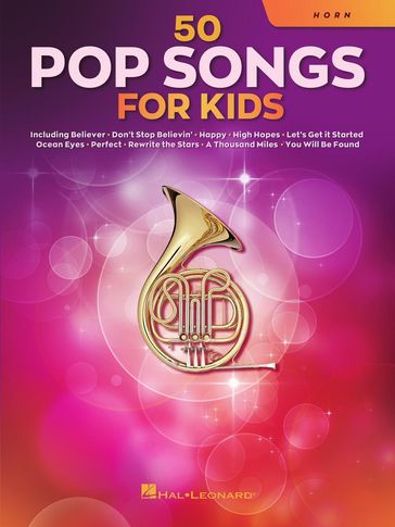 50 Pop Songs for Kids for Horn - Hal Leonard Corp.